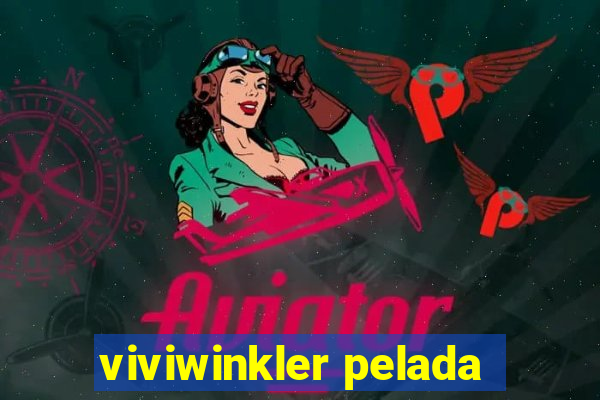 viviwinkler pelada